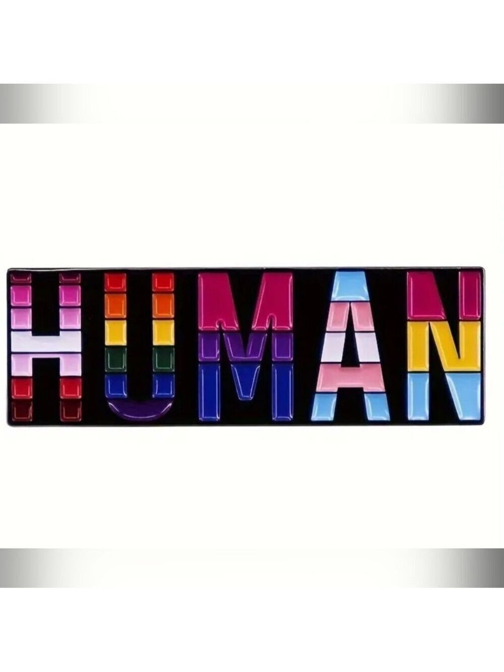 🌈 PIN--"HUMAN" in Rainbow Letters ✴️LAST ONE✴️